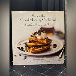 Sarabeth’s Good Morning Cookbook Sarabeth Levine